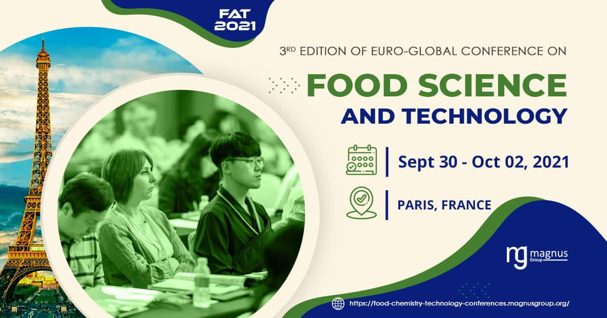 3rd Edition of Euro-Global Conference on Food Science and Technology ...