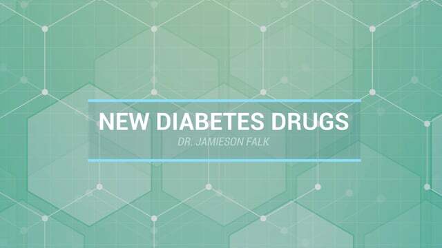 A New Generation of Diabetes Drugs: Exploring the if, when, and how of rational prescribing