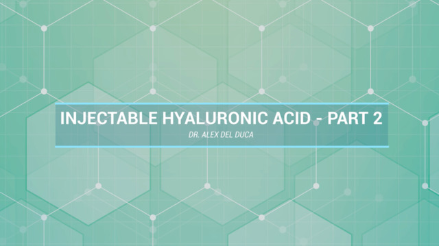 Injectable Hyaluronic Acid – Part 2: In-Office Clinical Uses for Knee Osteoarthritis Management – Dr. Alex Del Duca, ND