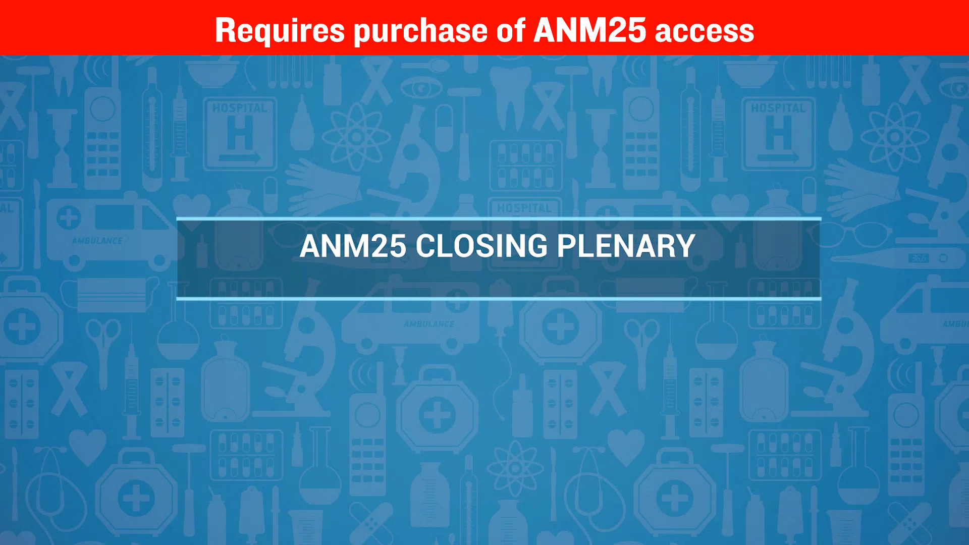 ANM2025 – Closing Plenary