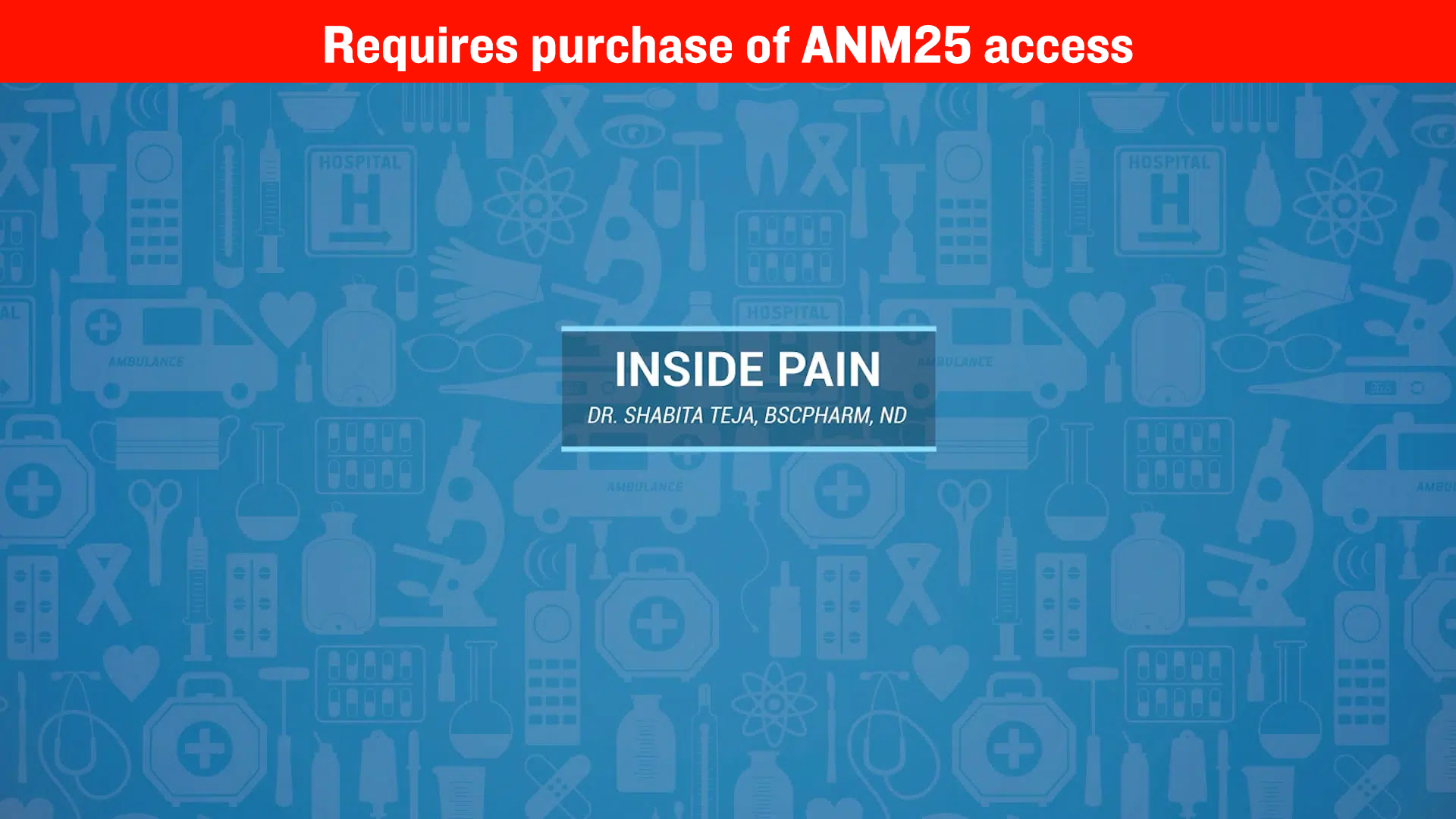 Inside Pain: A Naturopath’s Guide to Central Sensitization – Dr. Shabita Teja, ND