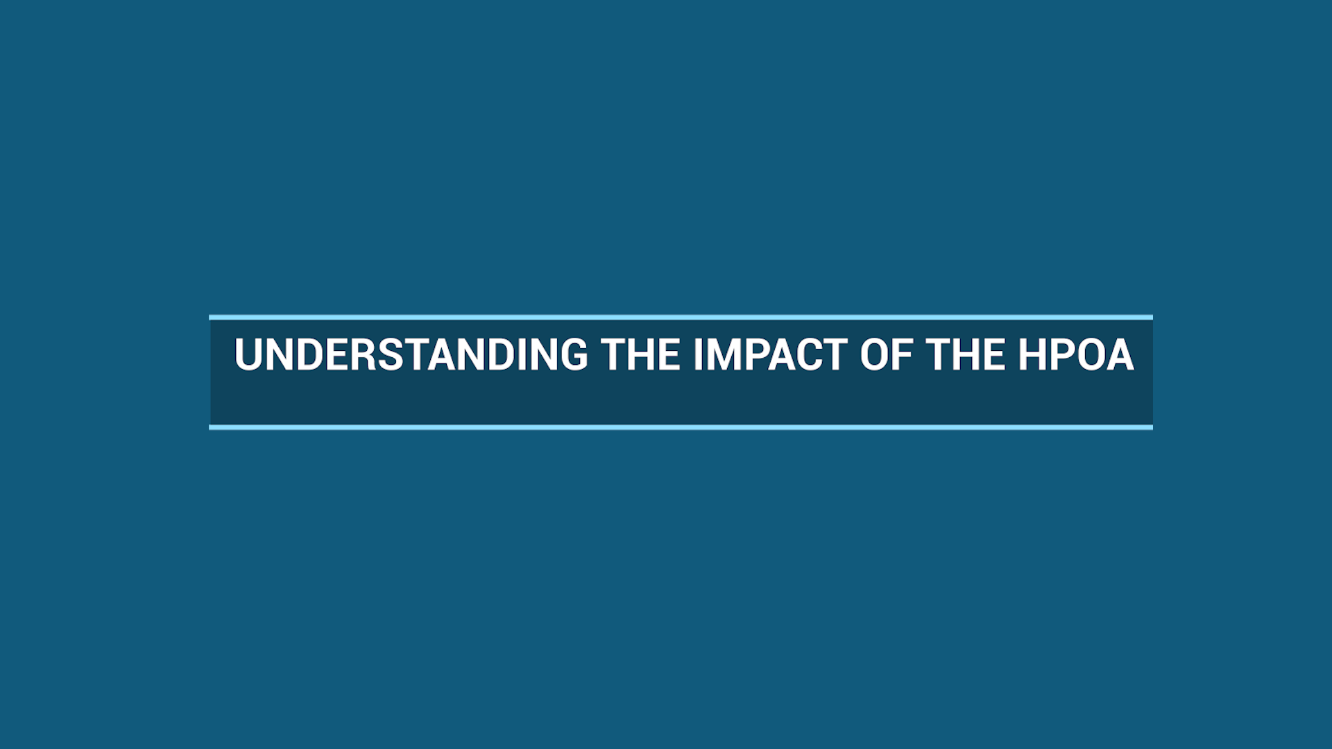 Understanding the impact of the HPOA